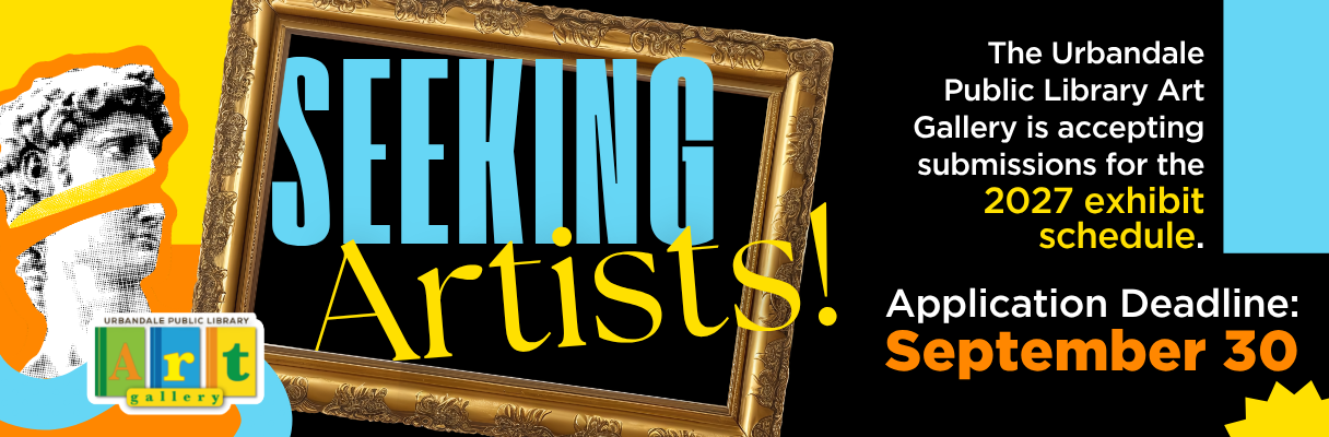 Seeking Artists! The Urbandale Public Art Gallery is accepting submissions for the 2027 exhibit schedule. Application Deadline: September 30