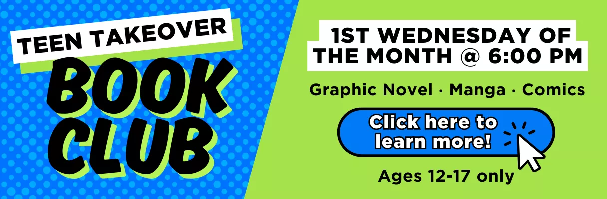 Teen Takeover Book Club - click here to learn more