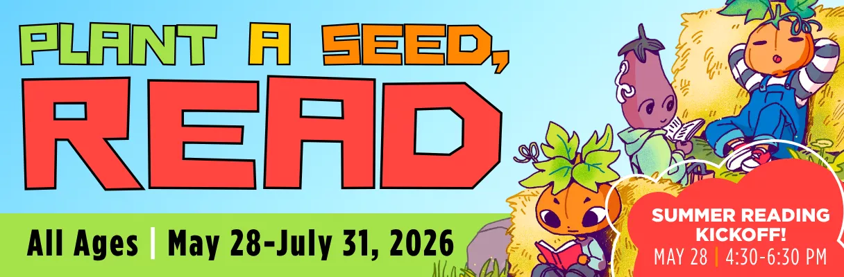 Summer Reading Program &amp; Kickoff on May 28, 4:30-6:30 PM