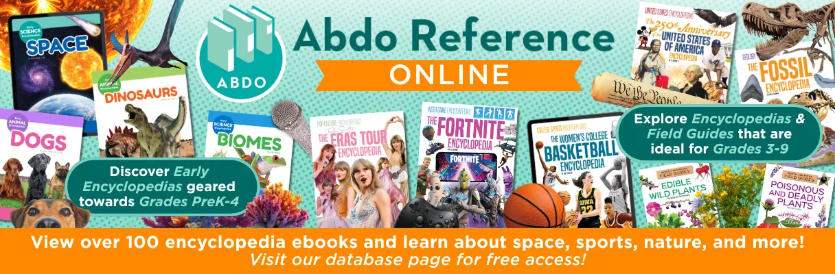 Text: Abdo Reference Online Database. View over 100 encyclopedia ebooks and learn about space, sports, nature, and more! For grades PreK-9
