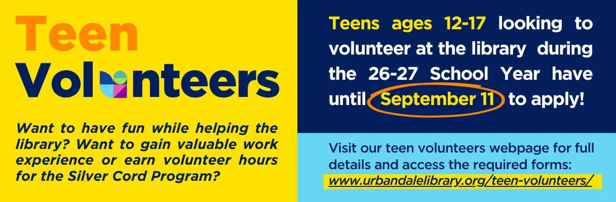 Teens ages 12-17 have until September 11 to apply to volunteer during the 2026-2027 School Year. Click the slide to learn more.